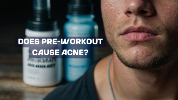 does pre-workout cause acne