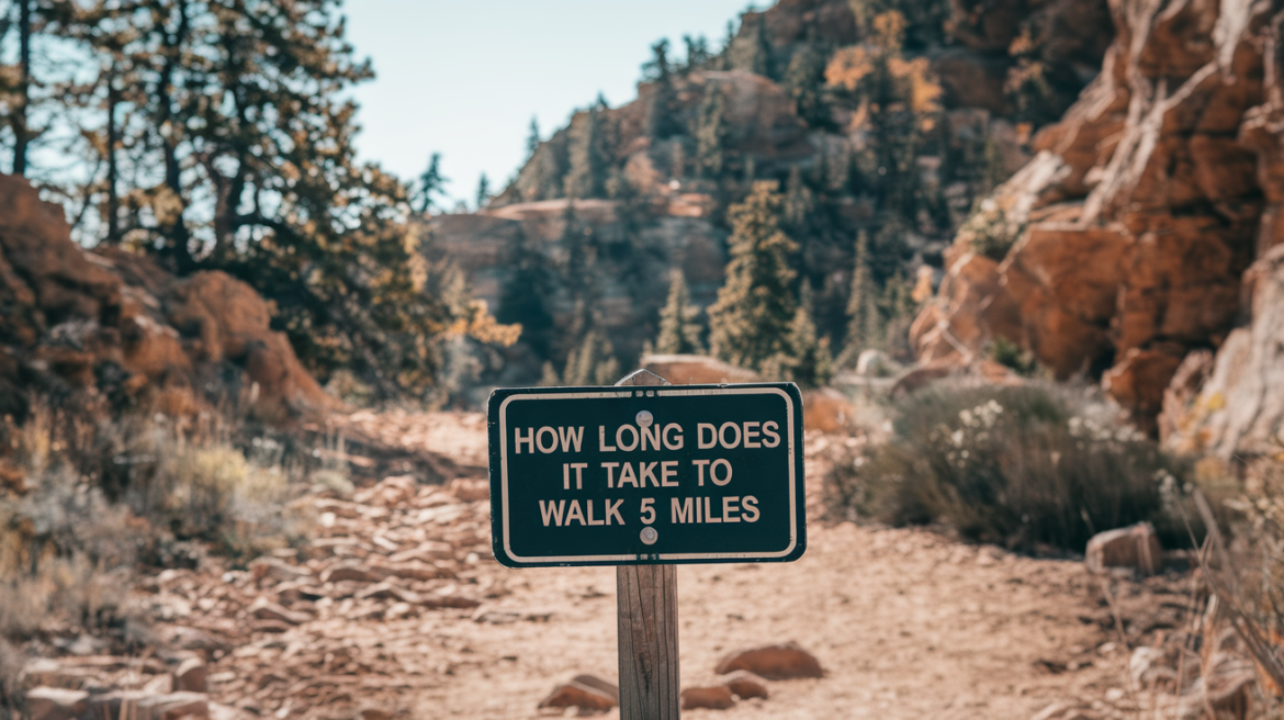 How long does it take to walk 5 miles